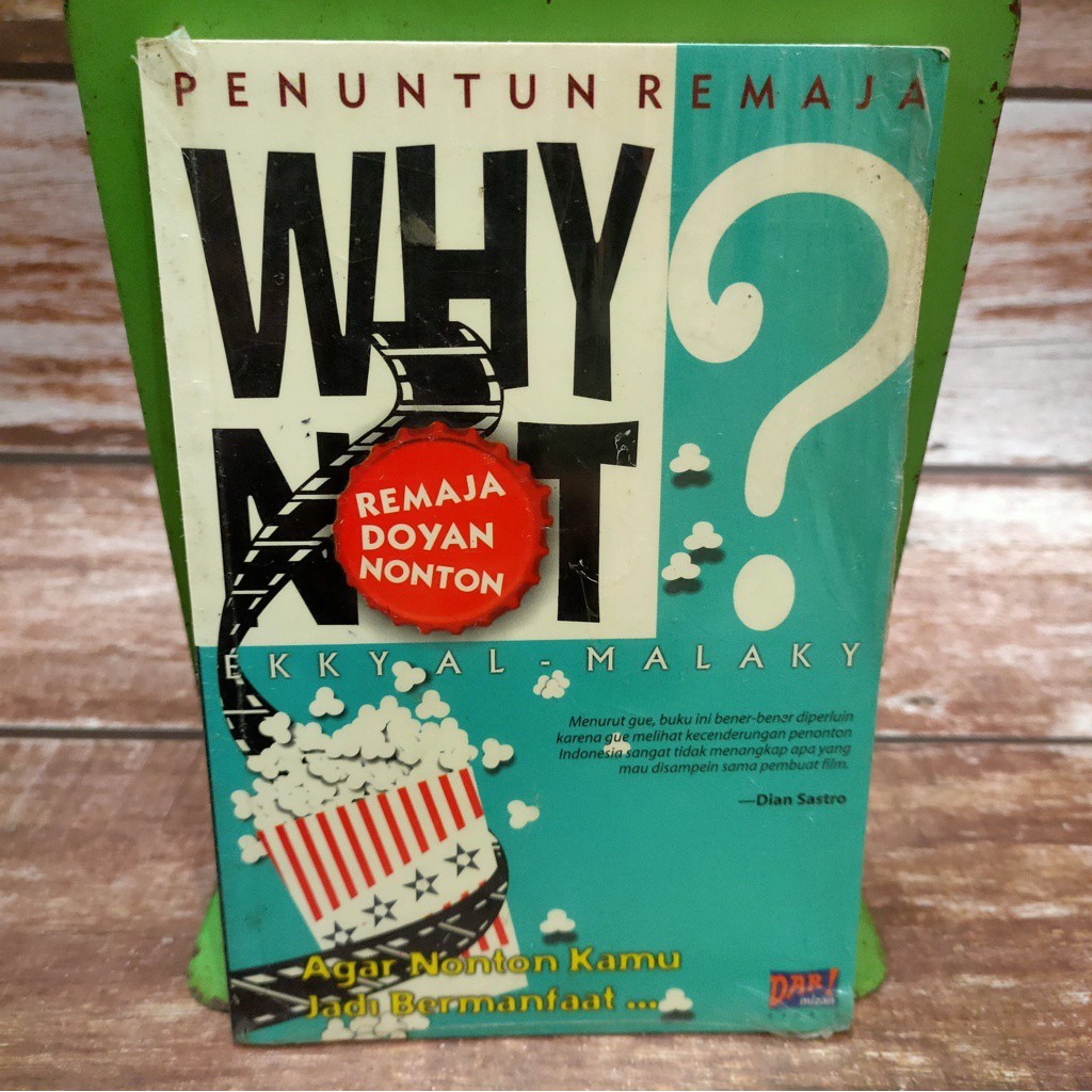 BUKU PENONTON REMAJA WHY NOT AGAR NONTON KAMU JADI BERMANFAAT / EKKY AL-MALAKY / MIZAN