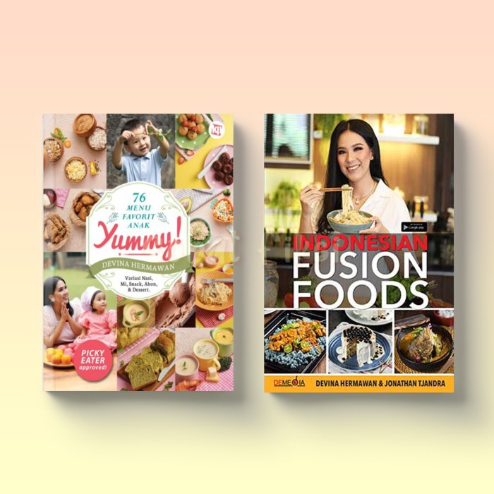 Yummy 76 Menu Favorit Anak Devina Hermawan - Fusion Food