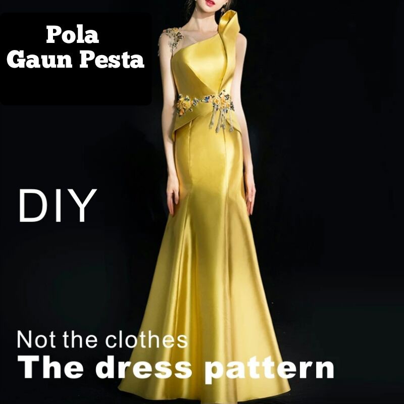 Pola Jadi Gaun Pesta Pola Instan Gaun Malam Pola Jiplak Dress Pesta (Jual Pola Bukan Baju)
