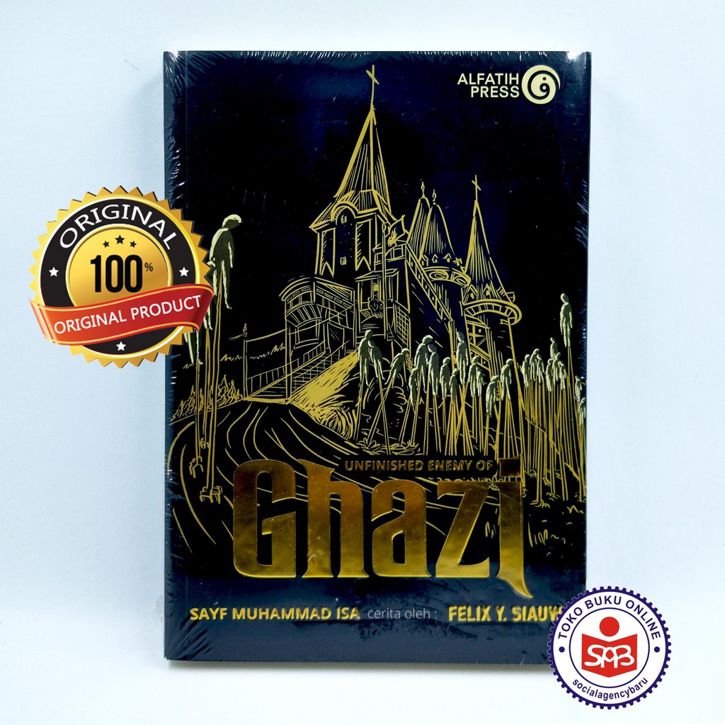 GHAZI 6 Unfinished Enemy of Ghazi - Felix Y Siauw