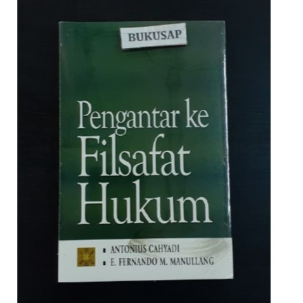 Buku Pengantar Ke Filsafat Hukum - Antonius Cahyadi Original