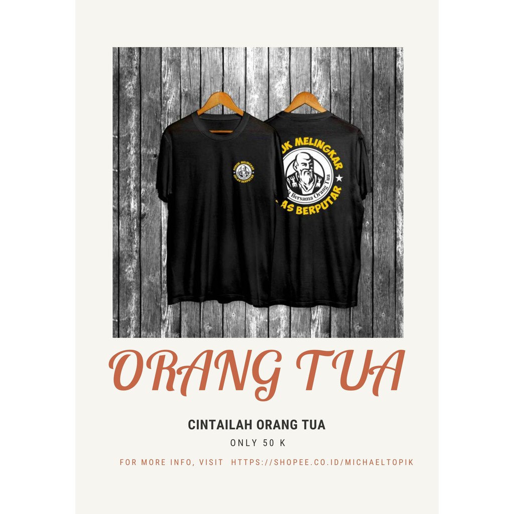 Kaos Distro Orang Tua tshirt pria combed 30s/kaos distro cowok orang tua, sayang orang tua
