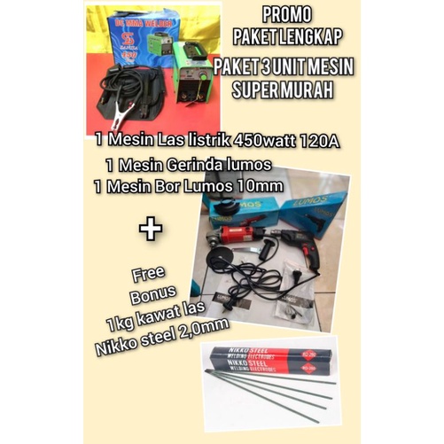 Paket Mesin las listrik 450watt 120A + Mesin Gerinda + Mesin Bor + bonus kawat 1kg Nikko steel 2mili