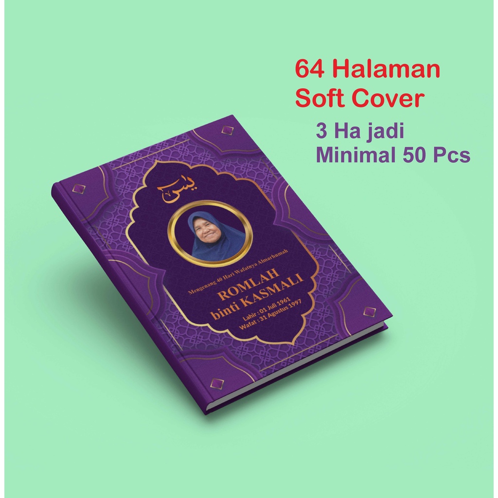 

BUKU YASIN dan TAHLIL 64 HALAMAN gratis PASANG FOTO ALMARHUM/AH ( ARAB SAJA)
