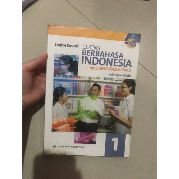 

CERDAS BERBAHASA INDONESIA KELOMPOK WAJIB UNTUK SMA/MA KELAS X - ENGKOS KOSASIH