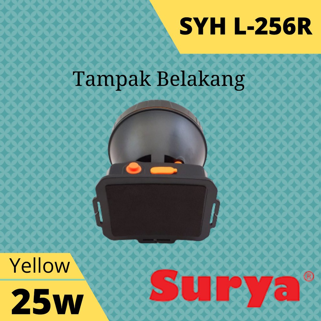 Senter Kepala Surya SYH L 256 R 25 Watt Cahaya Kuning