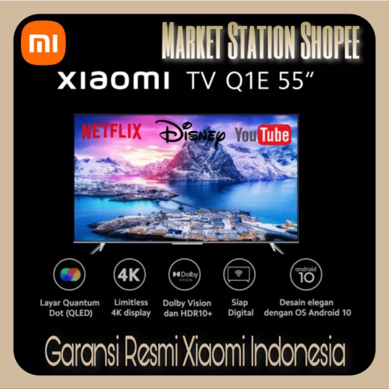 Xiaomi Smart Android TV Mi TV Q1E 55 inch Bezel-less 4K QLED New Garansi Resmi Q1E