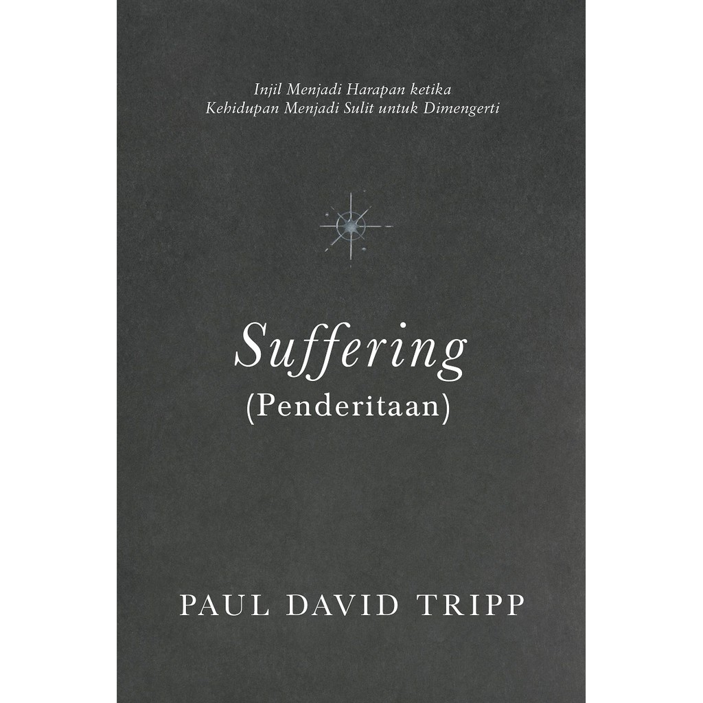 Suffering (Penderitaan) - Paul David Tripp