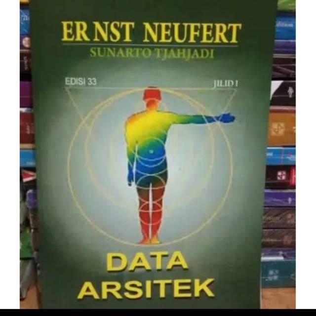 

DATA ARSITEKTUR Edisi 33 Jilid 1 by ERNST NEUFERT