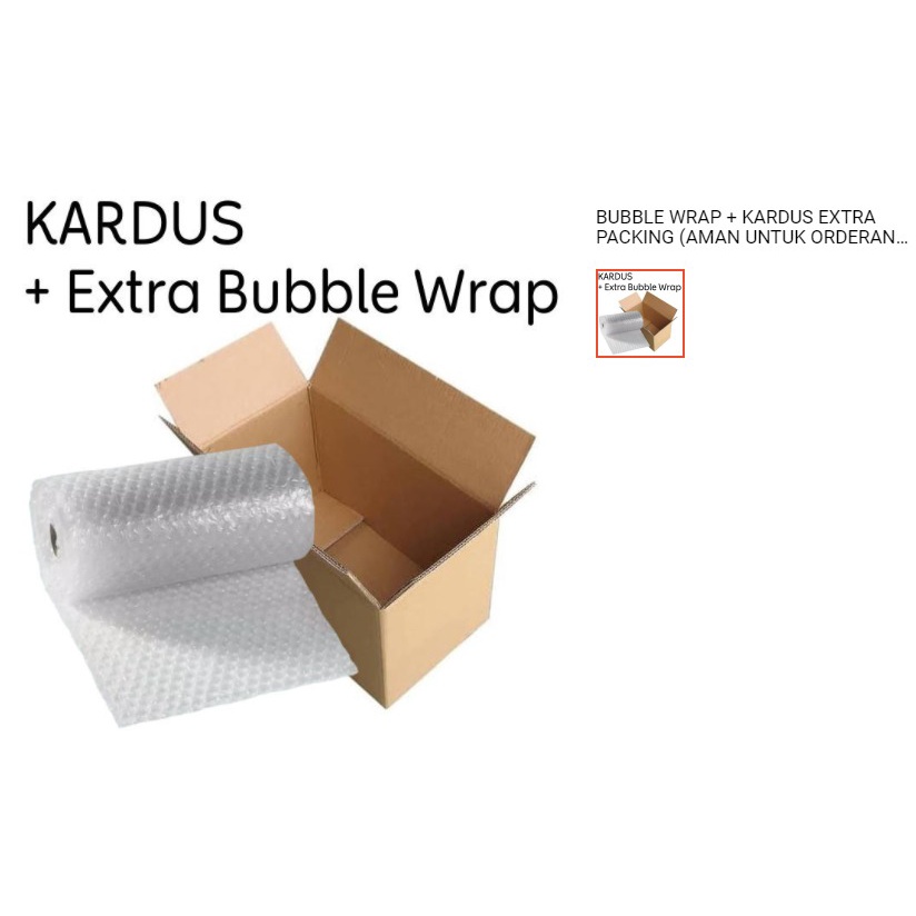

BUBBLE WRAP + KARDUS EXTRA PACKING (AMAN UNTUK ORDERAN ANDA)