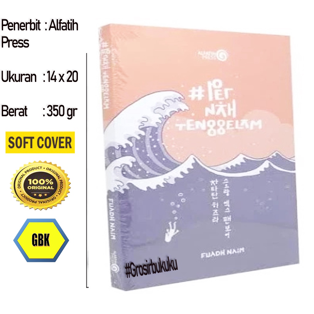 Pernah Tenggelam - Best Seller Karya Fuadh Naim – Alfatih Press
