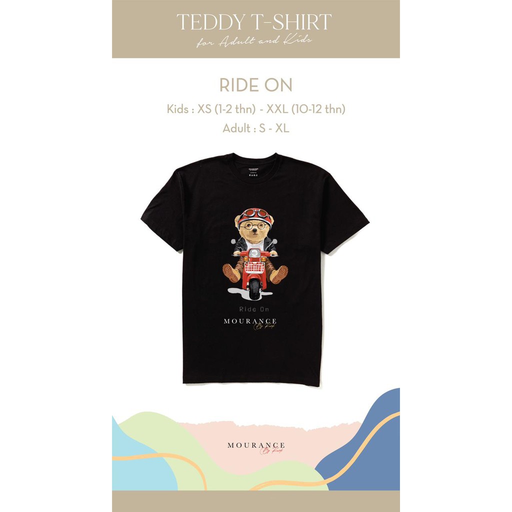 Mourance - Teddy TShirt Ride On Kids & Adult Mourance By Kwok
