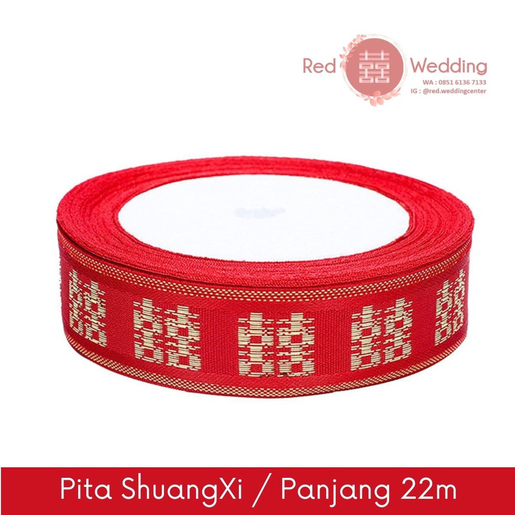 Tali Pita Kain Wedding Shuang Xi Warna Merah Emas Per Roll 22m