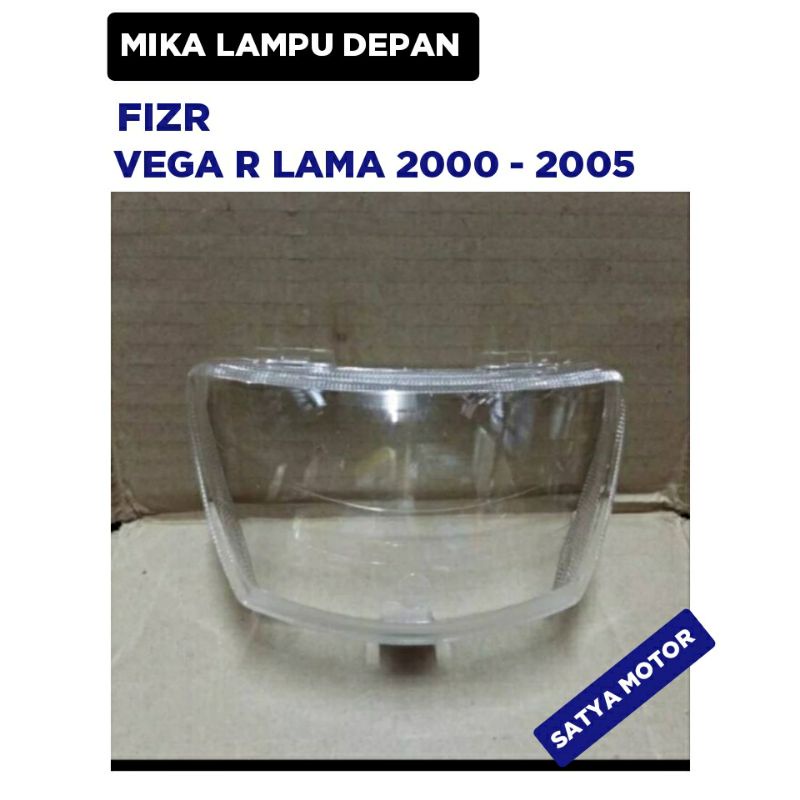Mika lampu depan FIZR - Vega R Lama 2000 2001 2002 2003 2004 2005 / Kaca Bening Putih Motor / NARITA