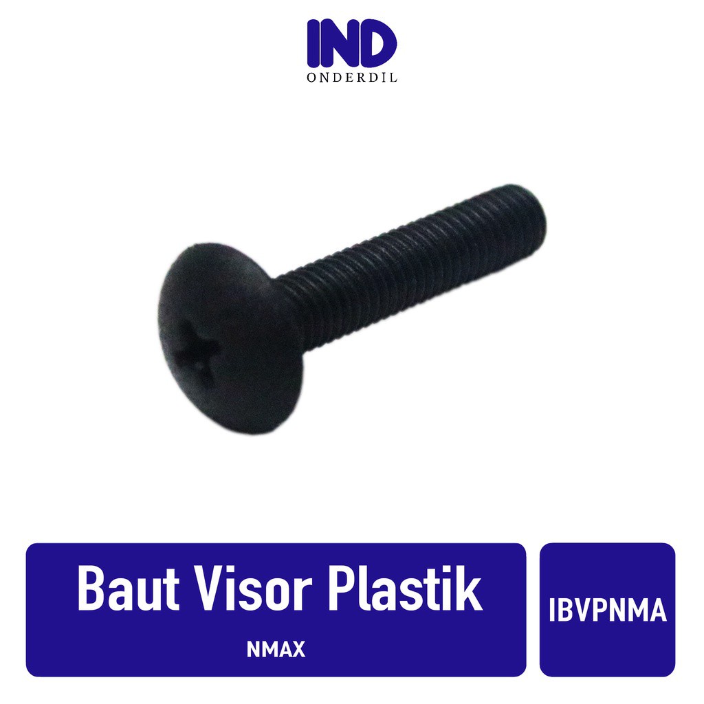 Baut-Baud Tameng Visor-Winshield-Windshild-Win Shield-Winsil Plastik-Nylon-Nilon  NMAX-N MAX