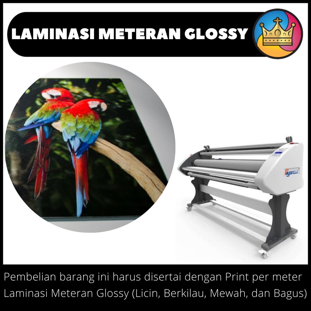 

DIGITAL PRINT Meteran Laminating Laminasi Glossy Gloss Glosi Thermal Panas