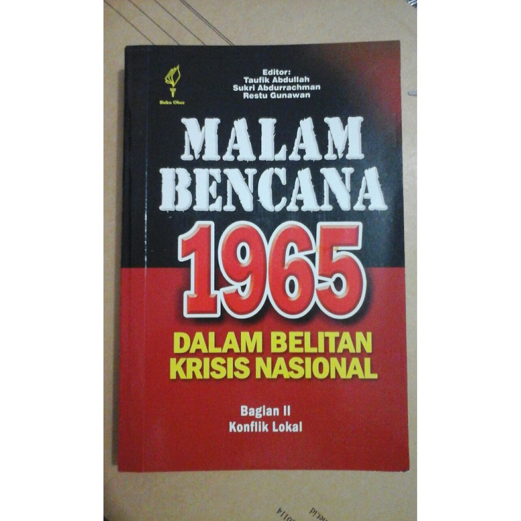Malam Bencana 1965 Dalam Belitan Krisis Nasional: Bagian II