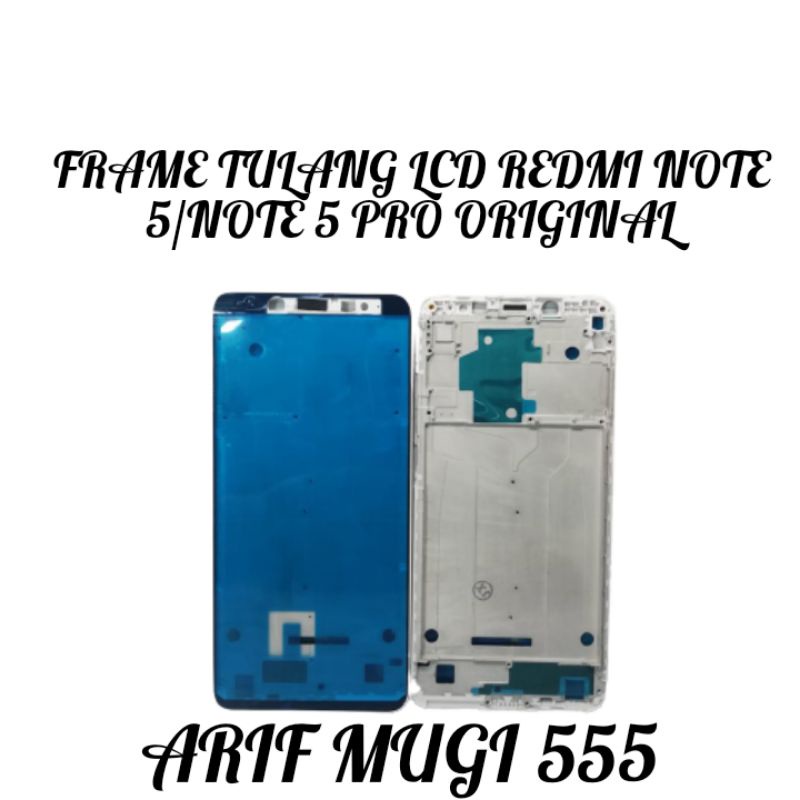 Frame Tulang tengah lcd Xiaomi Redmi Note 5/Note 5 Pro Original