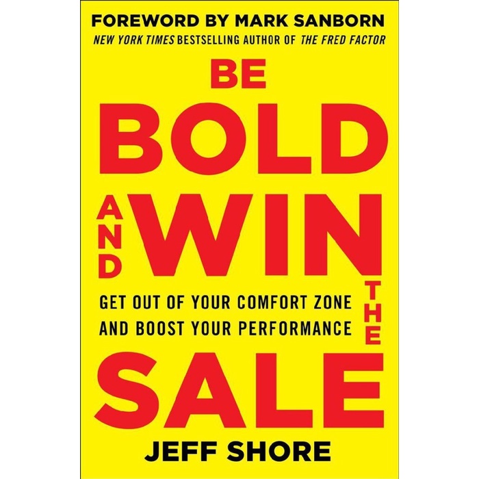 Be Bold and Win the Sale