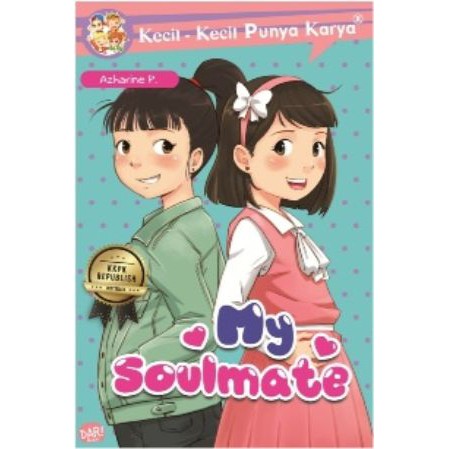 BUKU CERITA ANAK KKPK.MY SOULMATE RPL - AZHARINE P.