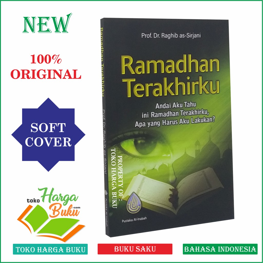 Foto Ramadhan Terakhirku - Andai Aku Tahu ini Ramadhan Terakhirku Penerbit Pustaka Al-Inabah
