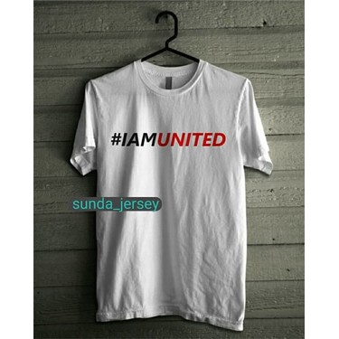 KAOS T-SHIRT I AM UNITED