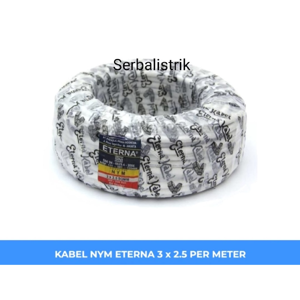 Kabel Listrik Eterna 3x2,5 Kawat NYM (Permeter)