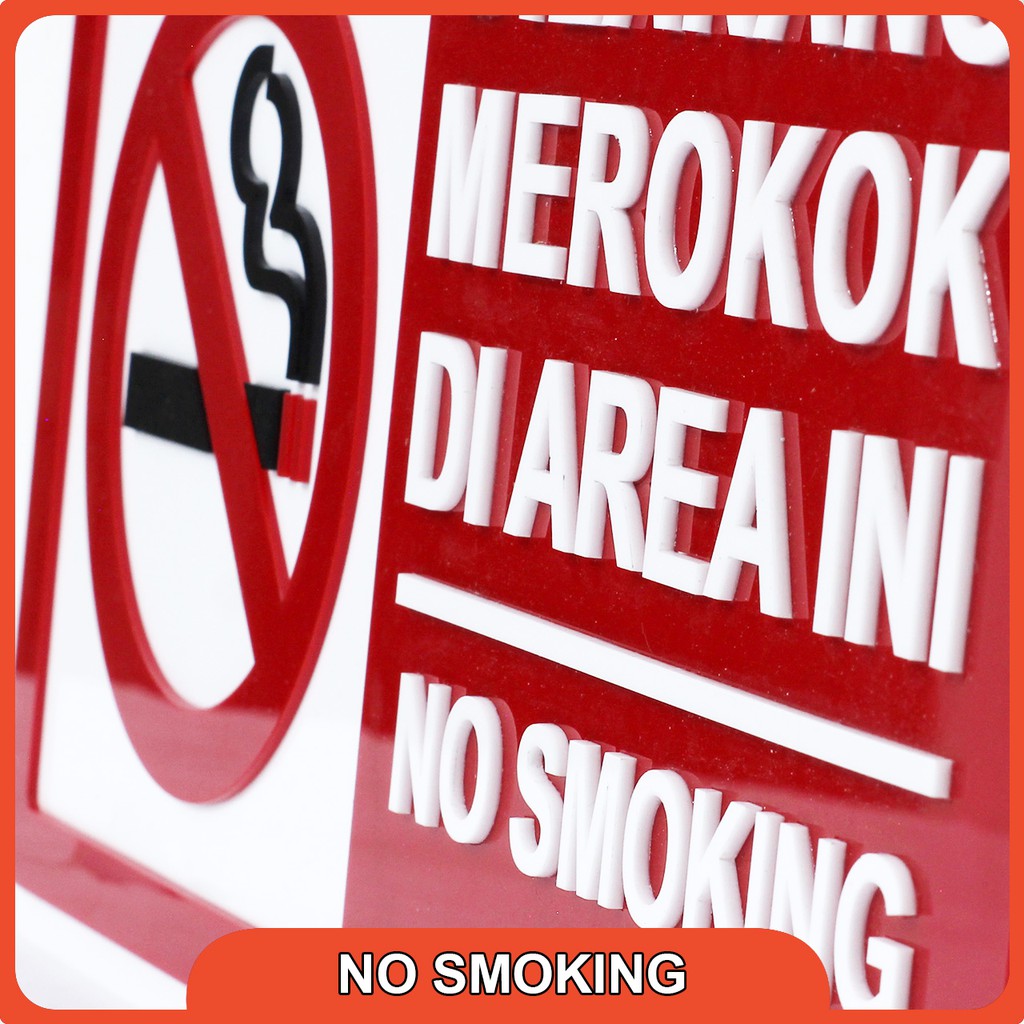 

Tanda Dilarang Merokok Model Taruh - No Smoking Sign Akrilik Timbul