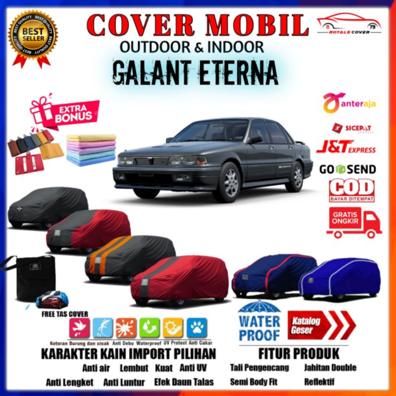 Cover Mobil Mitsubishi Galant Eterna / Sarung Mobil Mitsubishi Eterna / Selimut Pelindung Outdooor