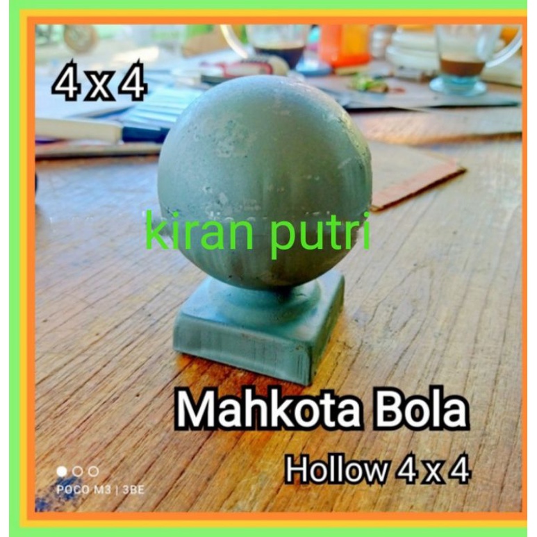mahkota bola pipa hollow 4x4 ornamen pagar besi