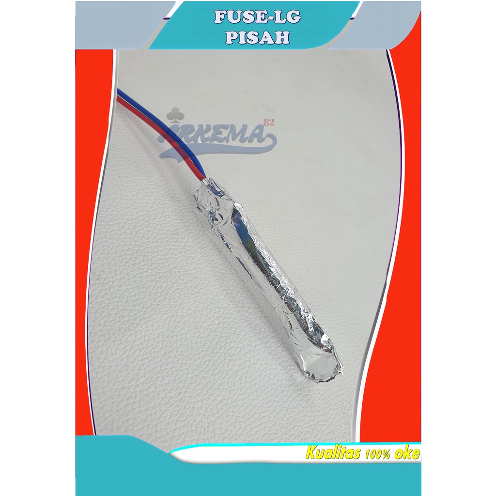 FUSE KULKAS LG | BIMETAL LG PISAH | FUSE BEMETAL LG | FUSE BEMITAL LG TERPISAH | FUSE DOUBLE LG PISAH