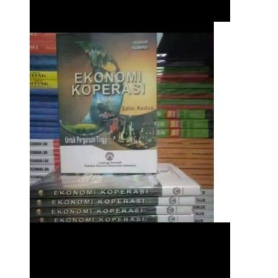ekonomi koperasi edisi kedua by Hendar Kusnadi