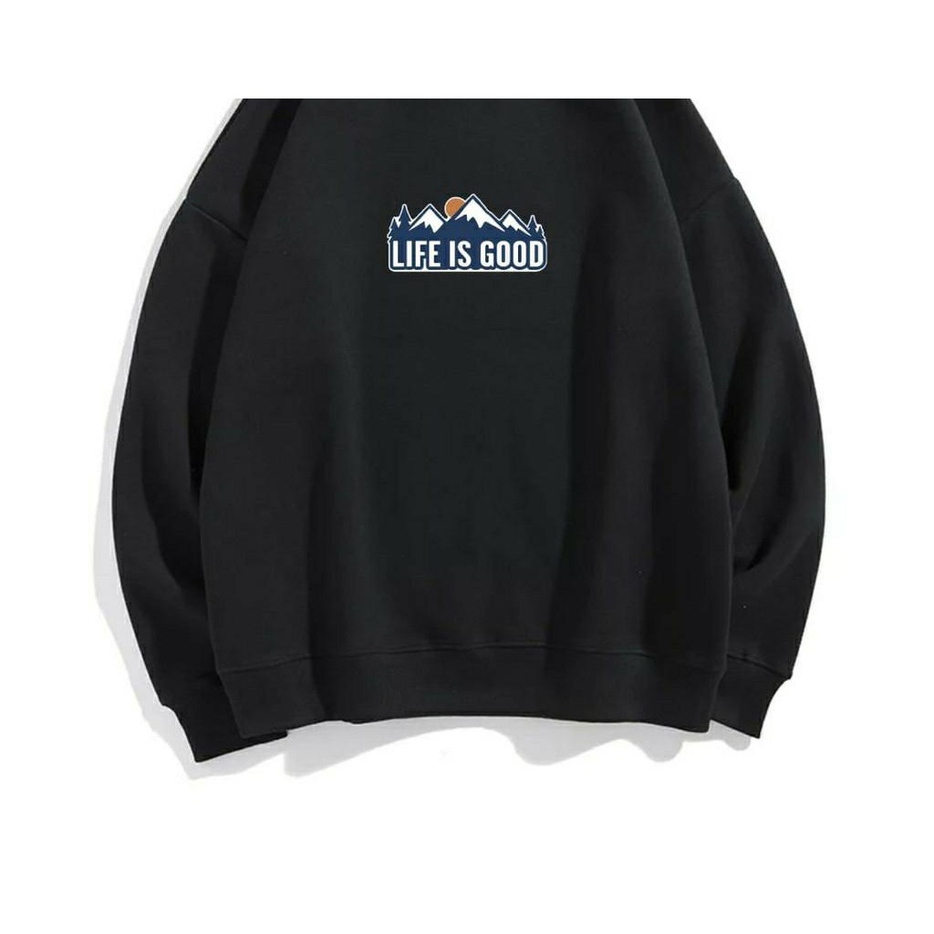 SWEATER UNISEX LIFE IS GOOD LEMBUT TEBAL PREMIUM TERBARU,