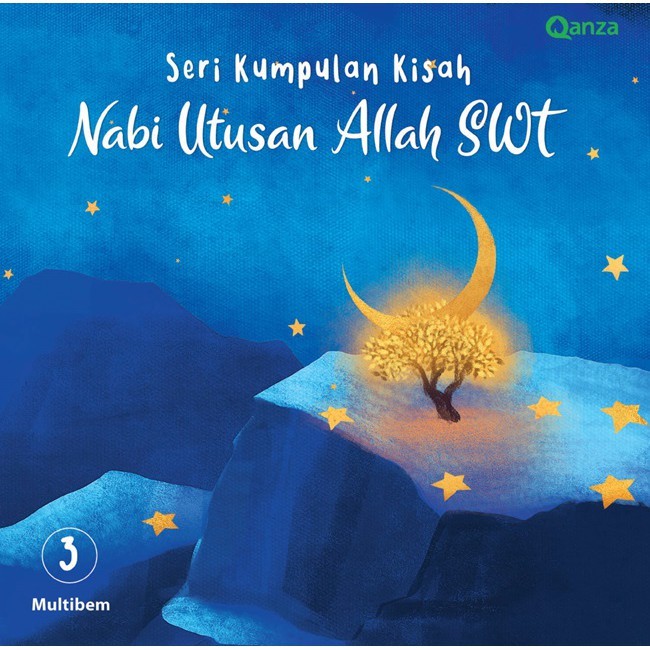QANZA : Kumpulan Kisah Nabi Utusan Allah SWT 3