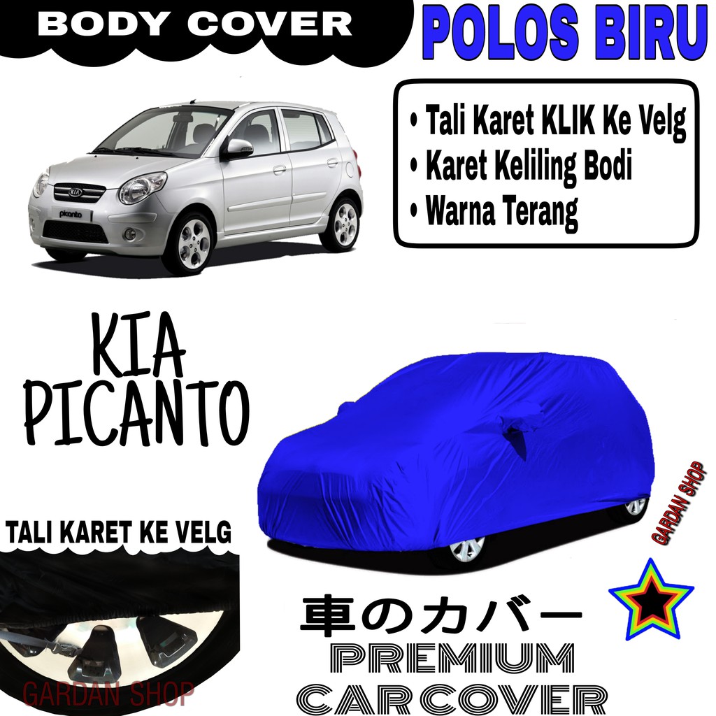 Sarung Mobil KIA PICANTO Polos BIRU Body Cover Penutup Body Picanto PREMIUM Biru