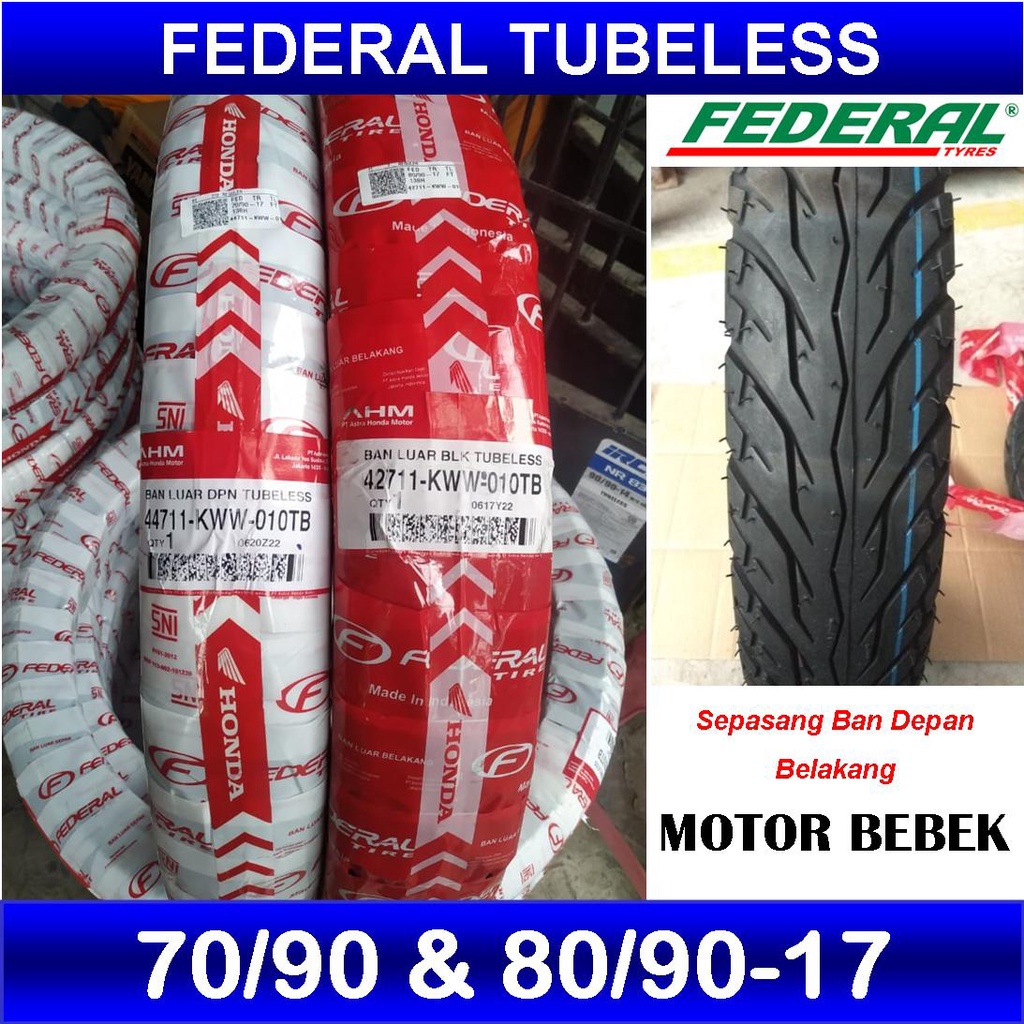 BAN TUBLES  MOTOR BEBEK 70/90  80/90 RING 17 AHM FEDERAL SEPASANG DEPAN BELAKANG UNTUK MOTOR SUPRA X