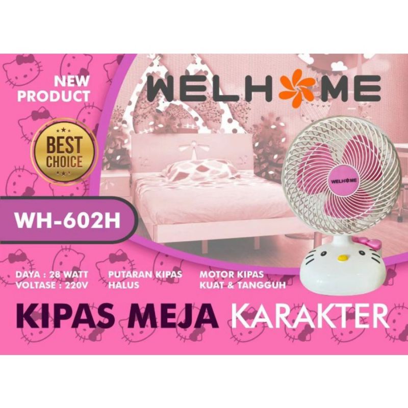 Kipas Angin Meja Karakter Welhome 601D, 602H, 602S  ( Bisa Swing / Geleng Kiri Kanan )