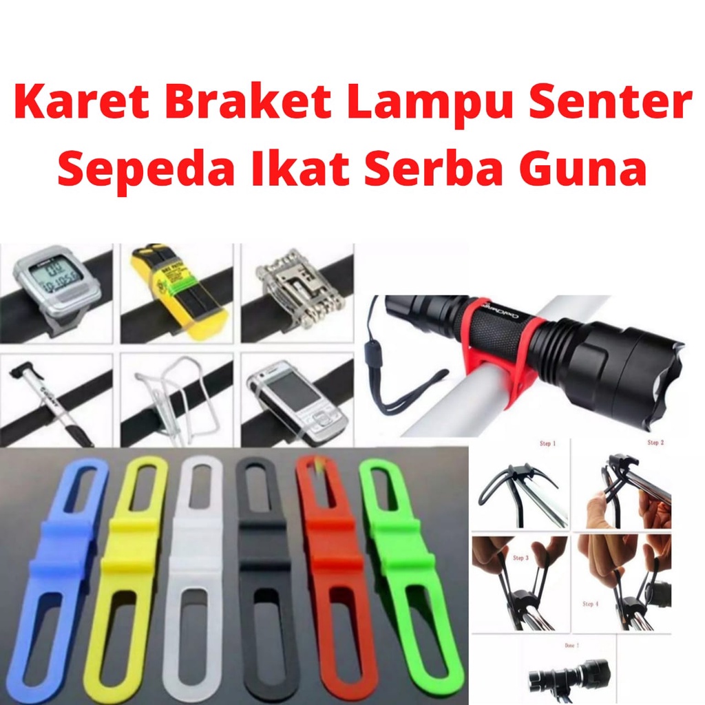 Karet Braket Lampu Senter Sepeda Ikat Serba Guna