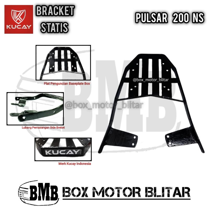 Kucay Statis Pulsar 200 NS Bajaj Kawasaki Bracket Breket Dudukan Box Motor Givi Shad Kappa KMI