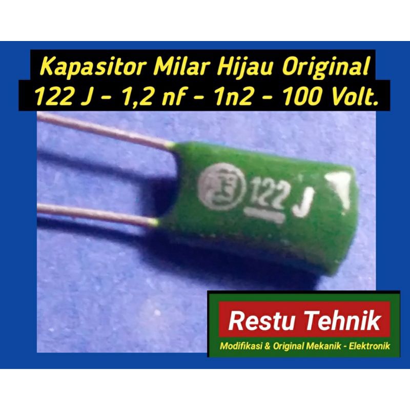 capasitor milar hijau original 122J - 1.2nf - 1n2 - 100Volt.