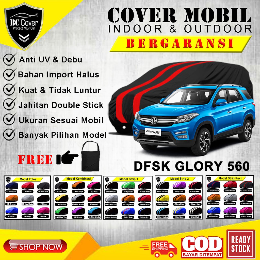 Body Cover Mobil DFSK GLORY 560 Sarung DFSK Glory 560 / Selimut Tutup Pelindung Jas Mantol Kerudung Mantel Penutup Mobil DFSK Glory 560 Outdoor