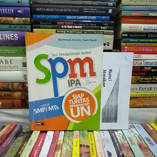 SERI PENDALAMAN MATERI SPM IPA. SIAP TUNTAS MENGHADAPI UN. SMP. MTS. ESIS