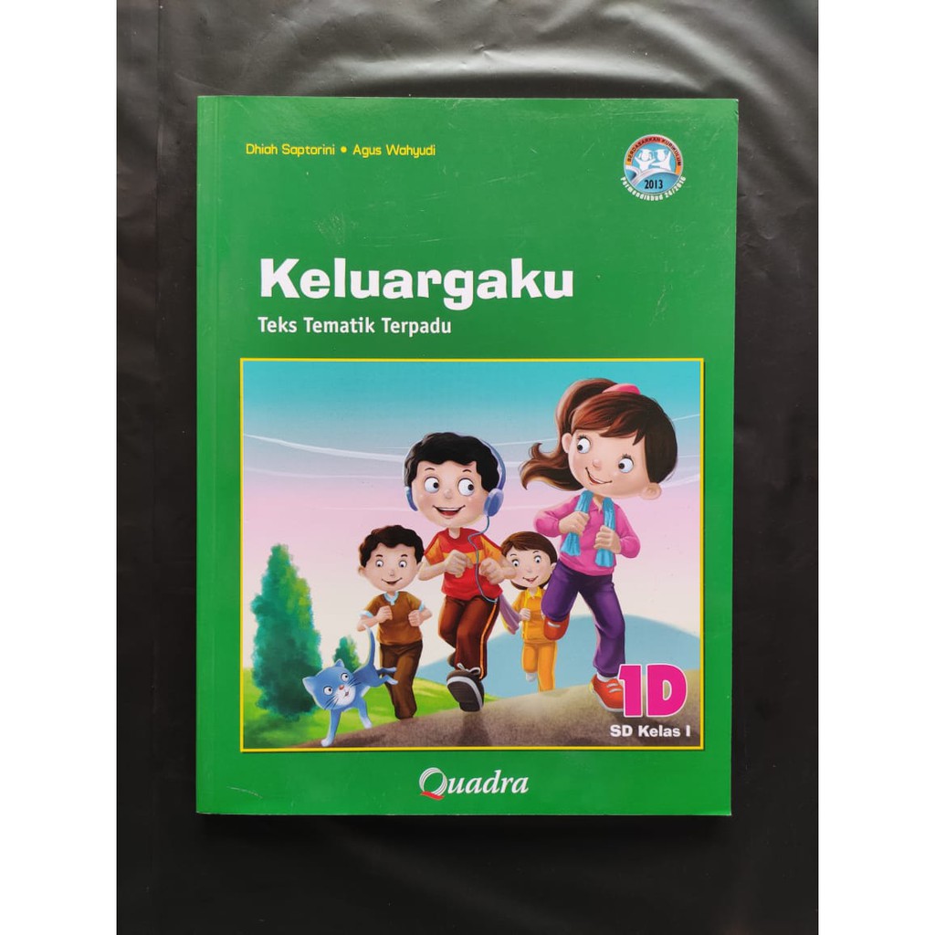 Tematik Quadra K13 SD Kelas 1D