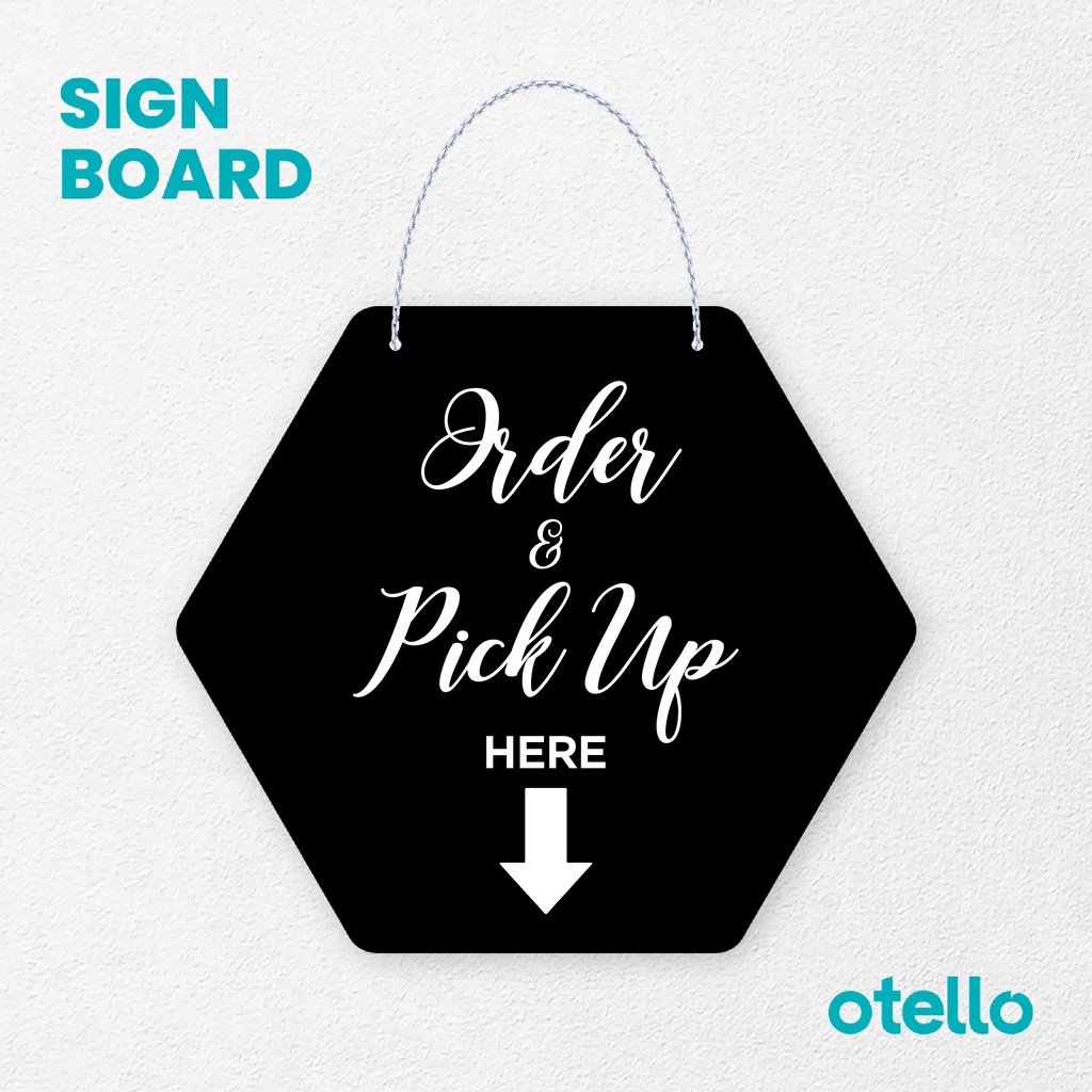 Otello Signage Order &amp; Pick Up Here Latin Signage Board Acrylic Gantung Akrilik Rantai Petunjuk Toko Modern Minimalist Kafe Restoran Kantor Gedung Cafe