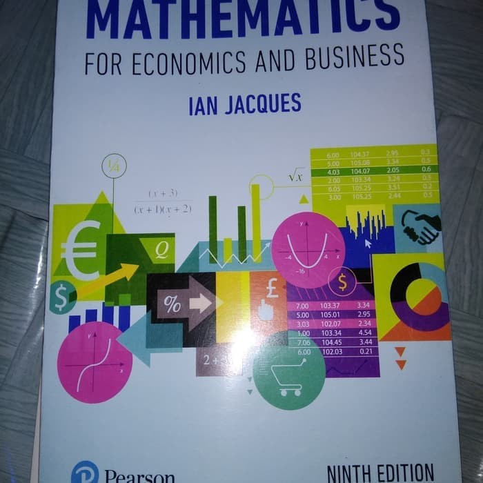 

BUKU MATHEMATICS FOR ECONOMICS AND BUSINESS 9 NINTH EDITION IAN JACQUES