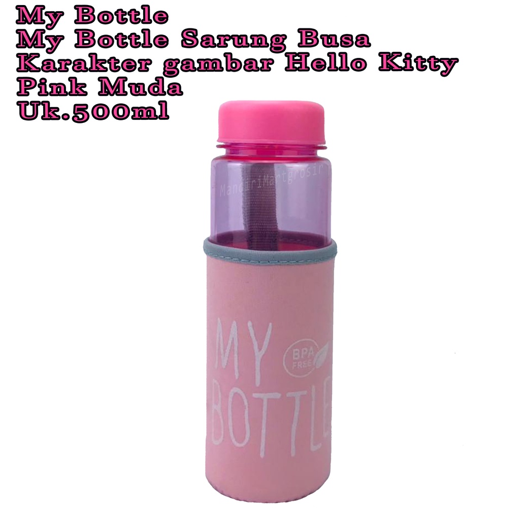 Botol Air * My Bottle Sarung Busa * botol minum * karakter gambar Hello Kitty * Pink muda * 500ml