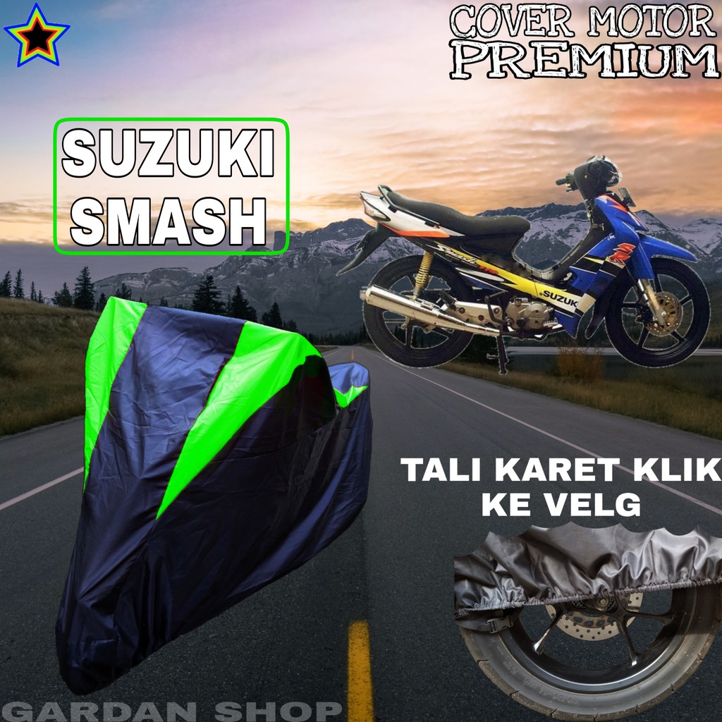 Sarung Motor SUZUKI SMASH Hitam HIJAU Body Cover Penutup Pelindung Motor Suzuki PREMIUM