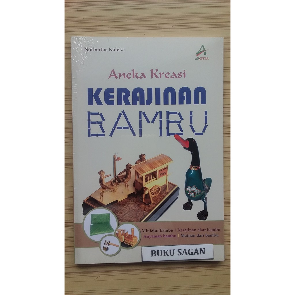  Buku  Aneka  Kreasi  Kerajinan  Bambu  Pendukung Ilmu