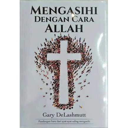 Buku Mengasihi Dengan Cara Allah