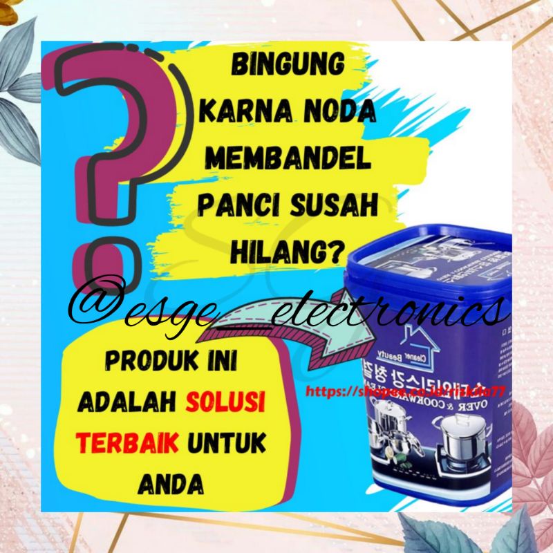 ESGE KRIM PANCI KRIM AJAIB KRIM PEMBERSIH KARAT STAINLESS STEEL PENGHILANG NODA KARAT PANCI NODA MEMBANDEL PENGKILAP PANCI OVEN TEFLON BESI KARAT BEAUTY OVER AND COOKWARE CLEAN KRIM NODA PANCI PEMBERSIH PANCI SERBAGUNA SABUN CUCI WAJAN PANCI SABUN BUBUK